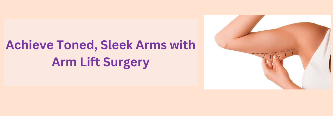 Arm lift surgery procedure showing removal of excess skin and fat for toned upper arms